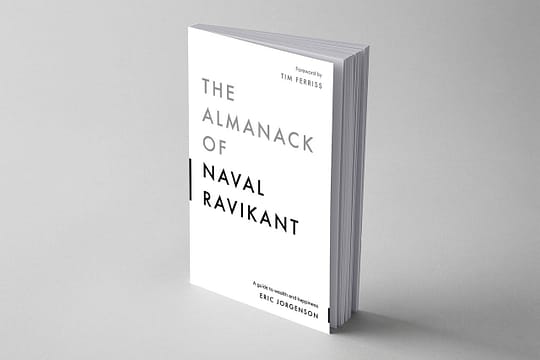 003. The Almanack of Naval Ravikant