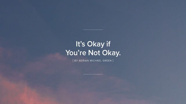 214616-am-cl-It's Okay If You're Not Okay