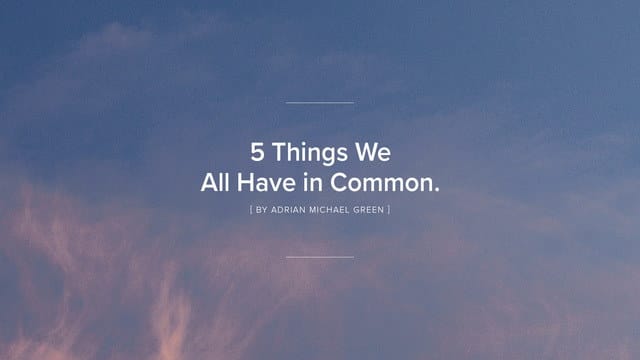 214619-am-cl-5 Things We All Have In Common