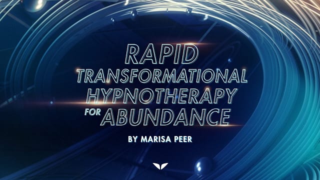 07-Rapid Transformational Hypnotherapy for Abundance