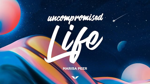 09-Uncompromised Life