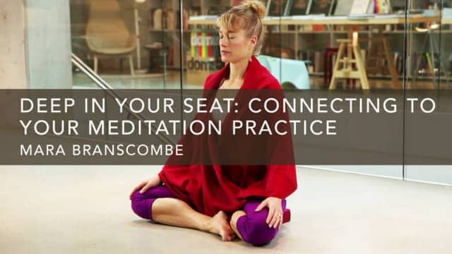 221845-ga-cl-Deep in Your Seat - Connecting to Your Meditation Practice